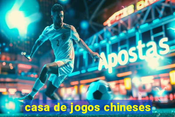 casa de jogos chineses